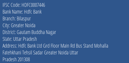 Hdfc Bank Bilaspur Branch Gautam Buddha Nagar IFSC Code HDFC0007446