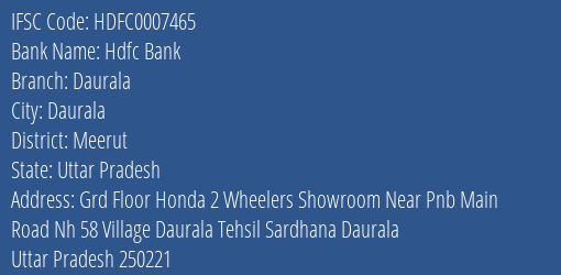 Hdfc Bank Daurala Branch Meerut IFSC Code HDFC0007465