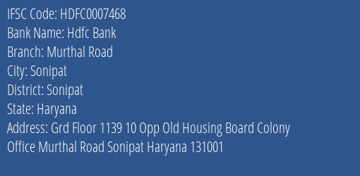 Hdfc Bank Murthal Road Branch Sonipat IFSC Code HDFC0007468