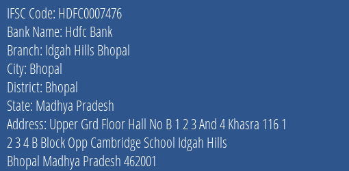 Hdfc Bank Idgah Hills Bhopal Branch Bhopal IFSC Code HDFC0007476