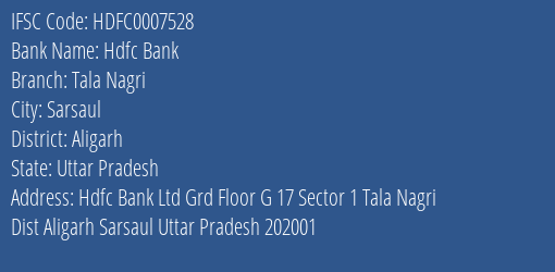 Hdfc Bank Tala Nagri Branch Aligarh IFSC Code HDFC0007528