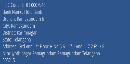 Hdfc Bank Ramagundam Ii Branch Karimnagar IFSC Code HDFC0007546