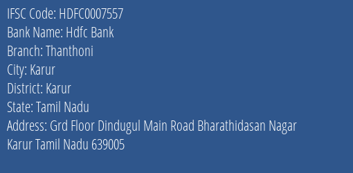 Hdfc Bank Thanthoni Branch Karur IFSC Code HDFC0007557