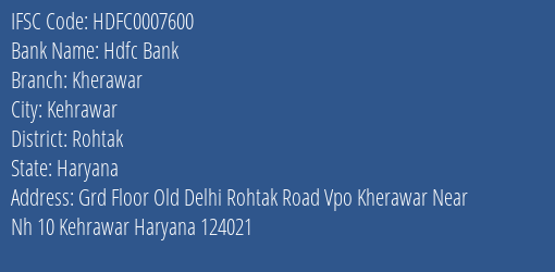 Hdfc Bank Kherawar Branch Rohtak IFSC Code HDFC0007600