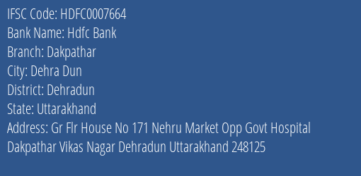 Hdfc Bank Dakpathar Branch Dehradun IFSC Code HDFC0007664