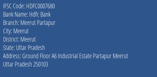 Hdfc Bank Meerut Partapur Branch Meerut IFSC Code HDFC0007680