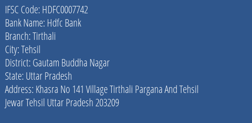 Hdfc Bank Tirthali Branch Gautam Buddha Nagar IFSC Code HDFC0007742