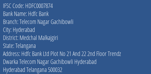 Hdfc Bank Telecom Nagar Gachibowli Branch Medchal Malkajgiri IFSC Code HDFC0007874