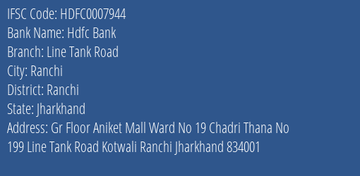 Hdfc Bank Line Tank Road Branch Ranchi IFSC Code HDFC0007944