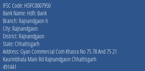 Hdfc Bank Rajnandgaon Ii Branch, Branch Code 007950 & IFSC Code HDFC0007950