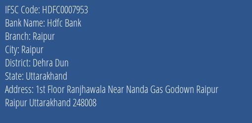 Hdfc Bank Raipur Branch, Branch Code 007953 & IFSC Code Hdfc0007953