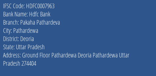 Hdfc Bank Pakaha Pathardeva Branch Deoria IFSC Code HDFC0007963