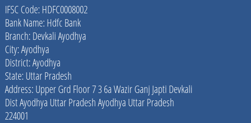 Hdfc Bank Devkali Ayodhya Branch Ayodhya IFSC Code HDFC0008002