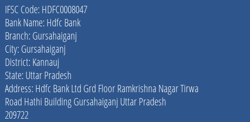 Hdfc Bank Gursahaiganj Branch, Branch Code 008047 & IFSC Code Hdfc0008047