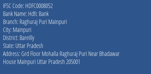 Hdfc Bank Raghuraj Puri Mainpuri Branch Bareilly IFSC Code HDFC0008052