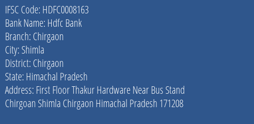 Hdfc Bank Chirgaon Branch Chirgaon IFSC Code HDFC0008163
