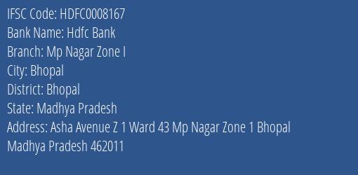 Hdfc Bank Mp Nagar Zone I Branch Bhopal IFSC Code HDFC0008167