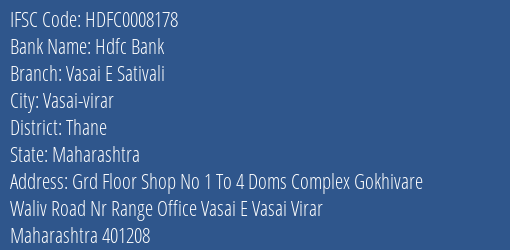 Hdfc Bank Vasai E Sativali Branch Thane IFSC Code HDFC0008178