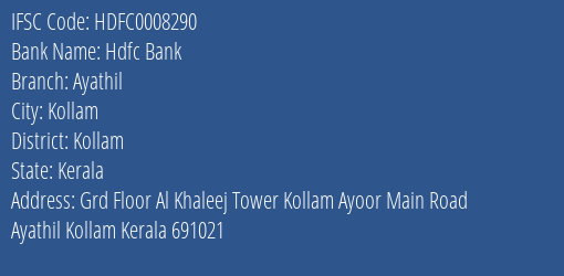 Hdfc Bank Ayathil Branch Kollam IFSC Code HDFC0008290