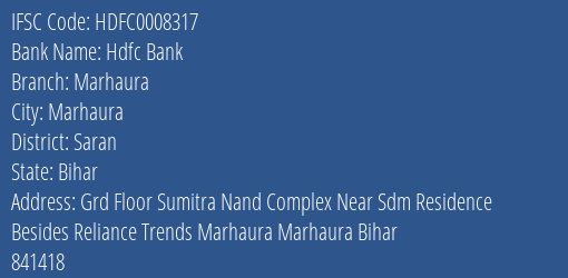 Hdfc Bank Marhaura Branch Saran IFSC Code HDFC0008317
