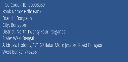 Hdfc Bank Bongaon Branch North Twenty Four Parganas IFSC Code HDFC0008359