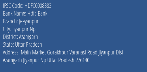 Hdfc Bank Jeeyanpur Branch Azamgarh IFSC Code HDFC0008383