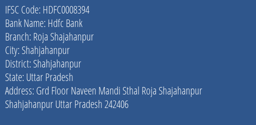 Hdfc Bank Roja Shajahanpur Branch Shahjahanpur IFSC Code HDFC0008394