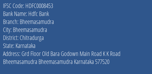 Hdfc Bank Bheemasamudra Branch Chitradurga IFSC Code HDFC0008453