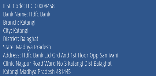 Hdfc Bank Katangi Branch Balaghat IFSC Code HDFC0008458