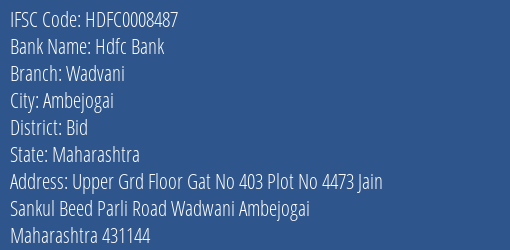 Hdfc Bank Wadvani Branch Bid IFSC Code HDFC0008487