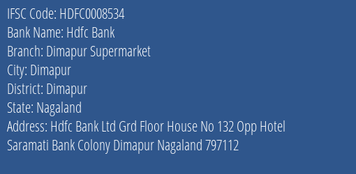 Hdfc Bank Dimapur Supermarket Branch Dimapur IFSC Code HDFC0008534