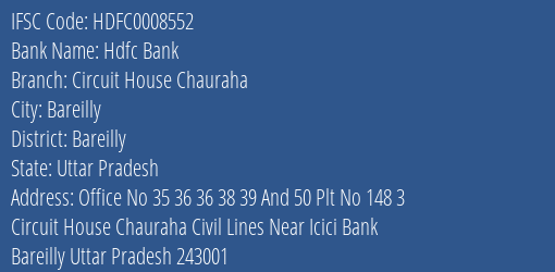 Hdfc Bank Circuit House Chauraha Branch Bareilly IFSC Code HDFC0008552