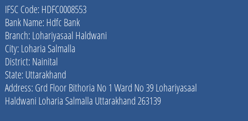 Hdfc Bank Lohariyasaal Haldwani Branch Nainital IFSC Code HDFC0008553