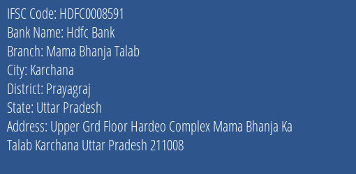 Hdfc Bank Mama Bhanja Talab Branch, Branch Code 008591 & IFSC Code Hdfc0008591