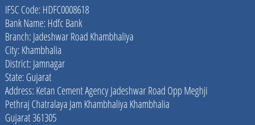 Hdfc Bank Jadeshwar Road Khambhaliya Branch Jamnagar IFSC Code HDFC0008618