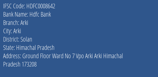 Hdfc Bank Arki Branch Solan IFSC Code HDFC0008642