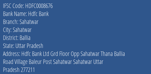 Hdfc Bank Sahatwar Branch Ballia IFSC Code HDFC0008676