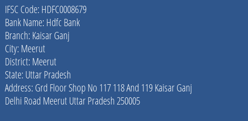 Hdfc Bank Kaisar Ganj Branch Meerut IFSC Code HDFC0008679