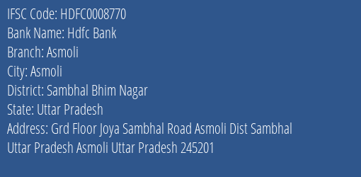 Hdfc Bank Asmoli Branch Sambhal Bhim Nagar IFSC Code HDFC0008770