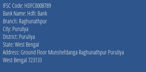 Hdfc Bank Raghunathpur Branch Puruliya IFSC Code HDFC0008789