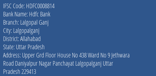 Hdfc Bank Lalgopal Ganj Branch Allahabad IFSC Code HDFC0008814