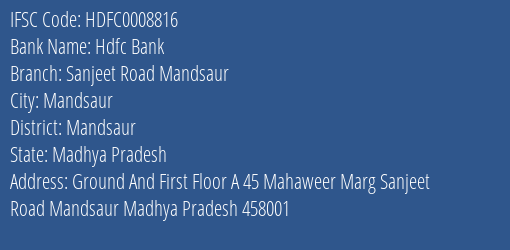 Hdfc Bank Sanjeet Road Mandsaur Branch Mandsaur IFSC Code HDFC0008816