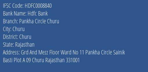 Hdfc Bank Pankha Circle Churu Branch Churu IFSC Code HDFC0008840