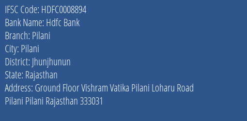 Hdfc Bank Pilani Branch Jhunjhunun IFSC Code HDFC0008894