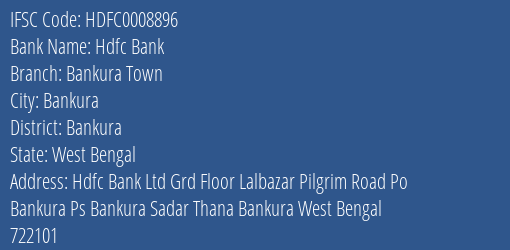 Hdfc Bank Bankura Town Branch Bankura IFSC Code HDFC0008896