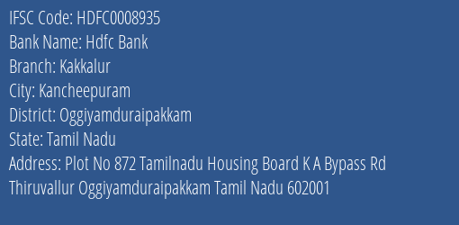 Hdfc Bank Kakkalur Branch Oggiyamduraipakkam IFSC Code HDFC0008935
