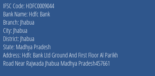 Hdfc Bank Jhabua Branch Jhabua IFSC Code HDFC0009044