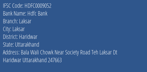 Hdfc Bank Laksar Branch Haridwar IFSC Code HDFC0009052
