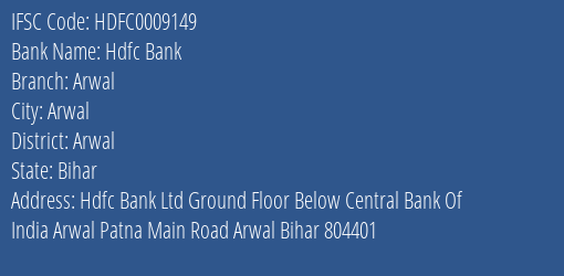 Hdfc Bank Arwal Branch Arwal IFSC Code HDFC0009149