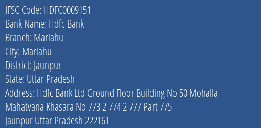 Hdfc Bank Mariahu Branch Jaunpur IFSC Code HDFC0009151